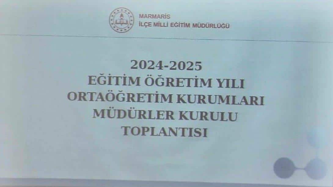 2024-2025 Eğitim Öğretim Yılı Ortaöğretim Kurumları Müdürler Kurulu Toplantısı Marmaris Anadolu İmam Hatip Lisesi Salonunda Gerçekleştirildi